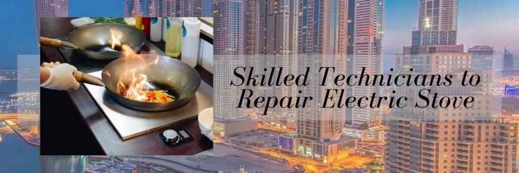 Electric Appliances Stove Repair Dubai
